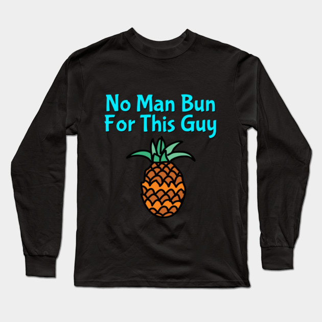 Pineapple Man Bun T-shirt